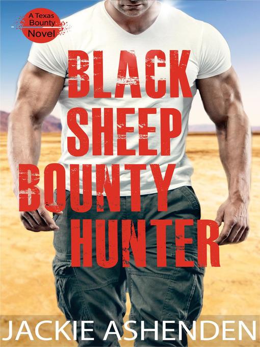 Title details for Black Sheep Bounty Hunter by Jackie Ashenden - Available